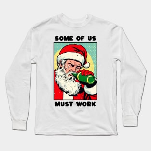 working santa Long Sleeve T-Shirt